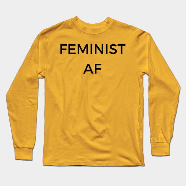 FEMINIST AF Long Sleeve T-Shirt by ziffu
